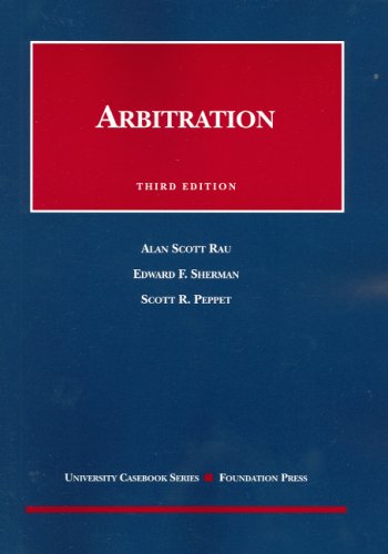 Arbitration (University Casebook Series)