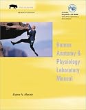 Human Anatomy and Physiology Laboratory Manual, Fetal Pig Version with PhysioEx(TM) V3.0 CD-ROM (7th Edition)