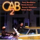 CAB 2 by Tony MacAlpine, Bunny Brunel, and Dennis Chambers