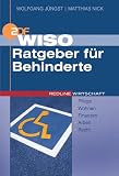 WISO Ratgeber f�r Behinderte. Pflege, Wohnen, Finanzen, Arbeit, Recht - Wolfgang J�ngst