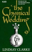 The Chymical Wedding (Picador Books)