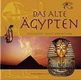 Das Alte &Auml;gypten - Geschichte, Kunst und Mythen - Joann Fletcher