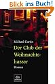 Der Club der Weihnachtshasser: Roman