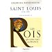 Saint Louis : Roi �ternel