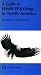 A Guide to North American Hawk Watching (Keystone books)