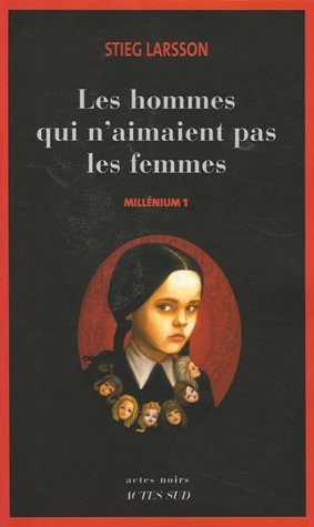 Mill�nium, Tome 1 : Les hommes qui n'aimaient pas les femmes