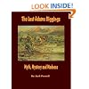 The Lost Adams Diggings: Myth, Mystery and Madness