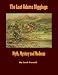 The Lost Adams Diggings: Myth, Mystery and Madness