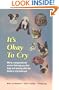 It's Okay To Cry