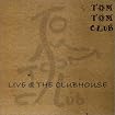 Live @ The Clubhouse