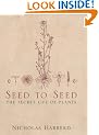 Seed to Seed: The Secret Life of Plants