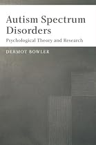 Autism Spectrum Disorders: Psychological Approaches