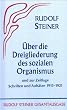 Aufs�tze �ber die Dreigliederung des sozialen Organismus und zur Zeitlage 1915 - 1921