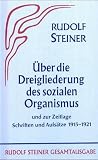 Aufs�tze �ber die Dreigliederung des sozialen Organismus und zur Zeitlage 1915-1921