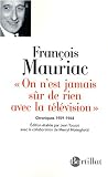 On n est jamais sûr de rien avec la télévision : Chroniques 1959-1964