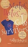 Mates, Dates and Sole Survivors (Truth Dare Kiss Or Promise)