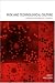 Risk and Technological Culture: Towards a Sociology of Virulence