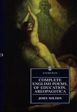 Complete English Poems, Of Education, Areopagitica (Everyman