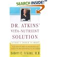 Dr. Atkins' Vita-Nutrient Solution: Nature's Answer to Drugs by Robert C. Atkins