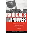 Radicals in Power: The Workers' Party and Experiments in Urban Democracy in Brazil by Gianpaolo Baiocchi