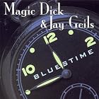 Click here to buy Bluestime by  Magic Dick & Jay Geils .
