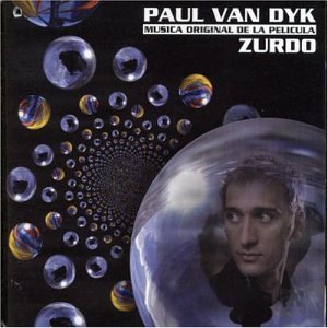 Paul Van Dyk - Zurdo: Musica Original de la Pelicula - Zortam Music