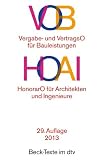 VOB - Vergabe- und Vertragsordnung für Bauleistungen. HOAI - Honorarordnung für Architekten und Ingenieure