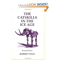 The Catskills in the Ice Age, Revised Edition