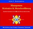 Management, Motivation und Menschenf�hrung. 4 CDs: Kompaktseminar