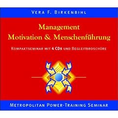Management, Motivation und Menschenf�hrung. 4 CDs: Kompaktseminar