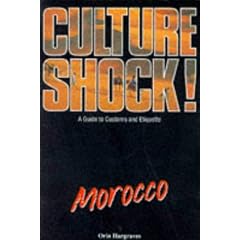 Culture Shock! Morocco: A Guide to Customs and Etiquette (Culture Shock!)