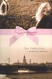 Two Little Girls: A Memoir of Adoption