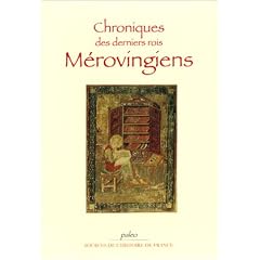 Chroniques des derniers rois merovingiens