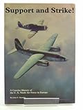 Support and strike! : a concise history of the U.S. 9th Air Force in Europe