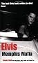 Elvis And the Memphis Mafia