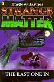 Strange Matter: The Last One in 5 (Strange Matter)