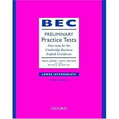 BEC Practice Tests: Preliminary: Four Tests for the Cambridge Business English Certificate: Preliminary
