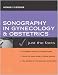 Sonography in Gynecology and Obstetrics: Just the Facts