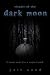 Rituals of the Dark Moon: 13 Lunar Rites for a Magical Path