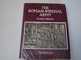 The Roman Imperial Army of the first and second centuries A.D.