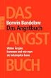Das Angstbuch: Woher �ngste kommen und wie man sie bek�mpfen kann