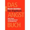 Das Angstbuch: Woher �ngste kommen und wie man sie bek�mpfen kann