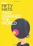 Fifty Hats That Changed the World: Design Museum