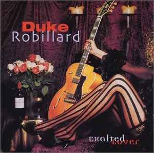 Duke Robillard - Exalted Lover - Zortam Music