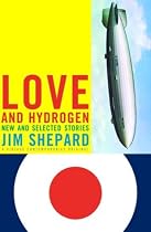 Love and Hydrogen: New and Selected Stories (Vintage Contemporaries Original)