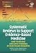 Systematic Reviews to Support Evidence-based Medicine: How to Review and Apply Findings of Healthcare Research