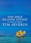 The Spice Islands Voyage. In Search of Wallace