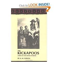 Kickapoos: Lords of the Middle Border (Civilization of the American Indian)