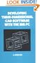 Developing Three-dimensional Cad Software with the Ibm Pc (Dekker Mechanical Engineering)