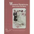 Wedding Traditions: Here Comes the Bride by Joanne Dubbs Ball